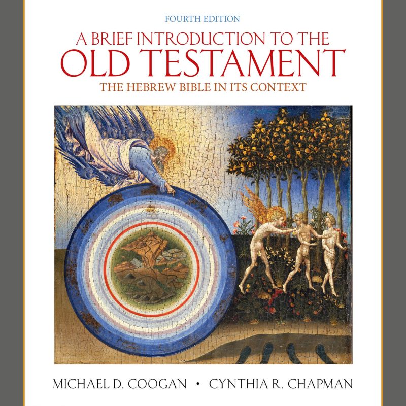 A Brief Introduction to the Old Testament 4th Edition Coogan Test bank