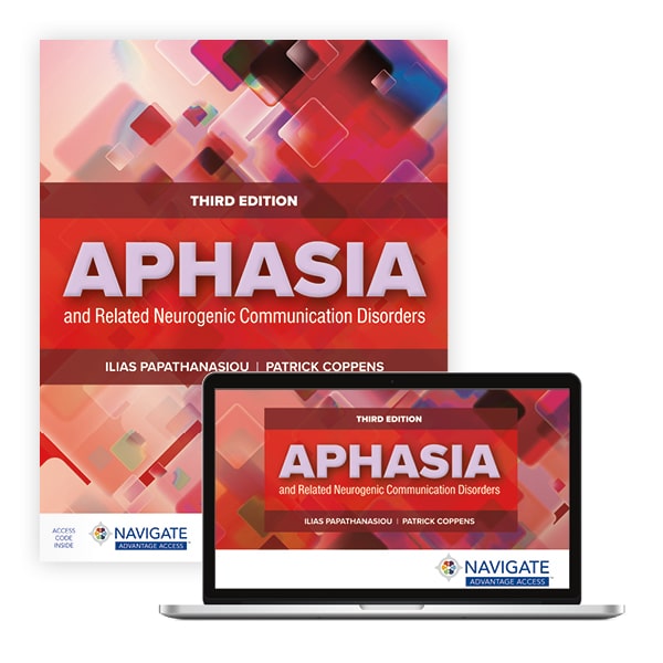 Aphasia and Related Neurogenic Communication Disorders Third Edition Ilias Papathanasiou Test bank
