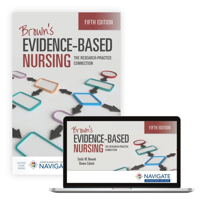 Brown's Evidence-Based Nursing The Research-Practice Connection FIFTH EDITION Emily W. Nowak Test bank
