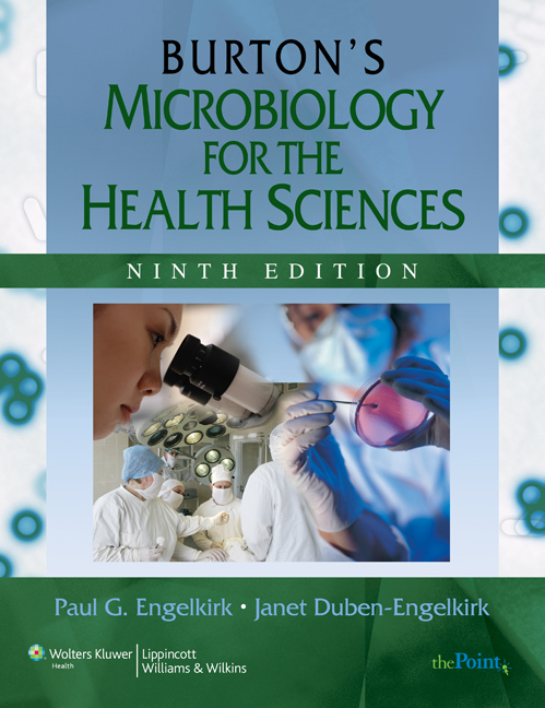Burton's Microbiology for the Health Sciences 9th Edition Paul G. Engelkirk Test bank