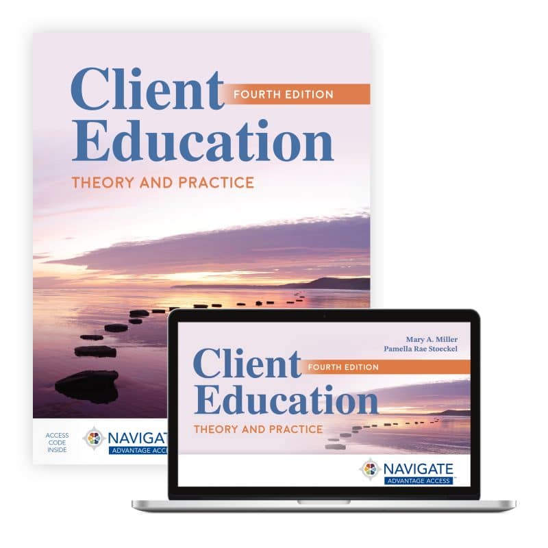 Client Education Theory and Practice Fourth Edition Mary A. Miller Test bank