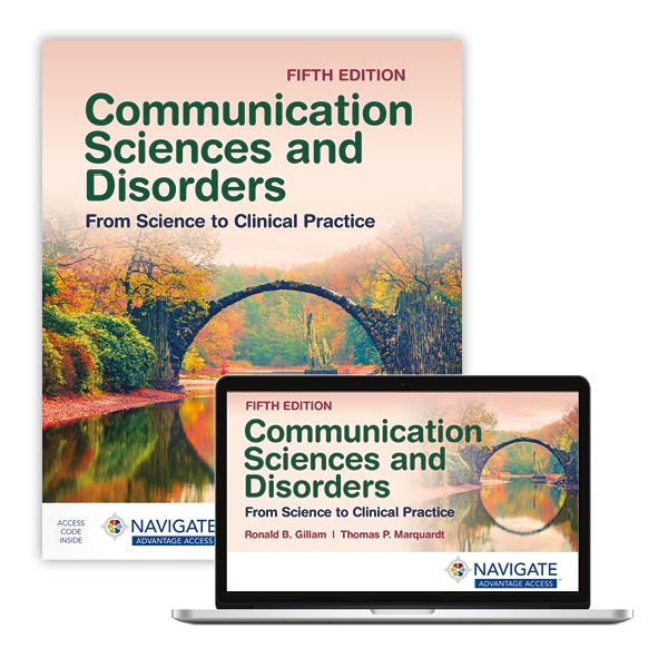 Communication Sciences and Disorders From Science to Clinical Practice 5th Edition Ronald B. Gillam Test bank