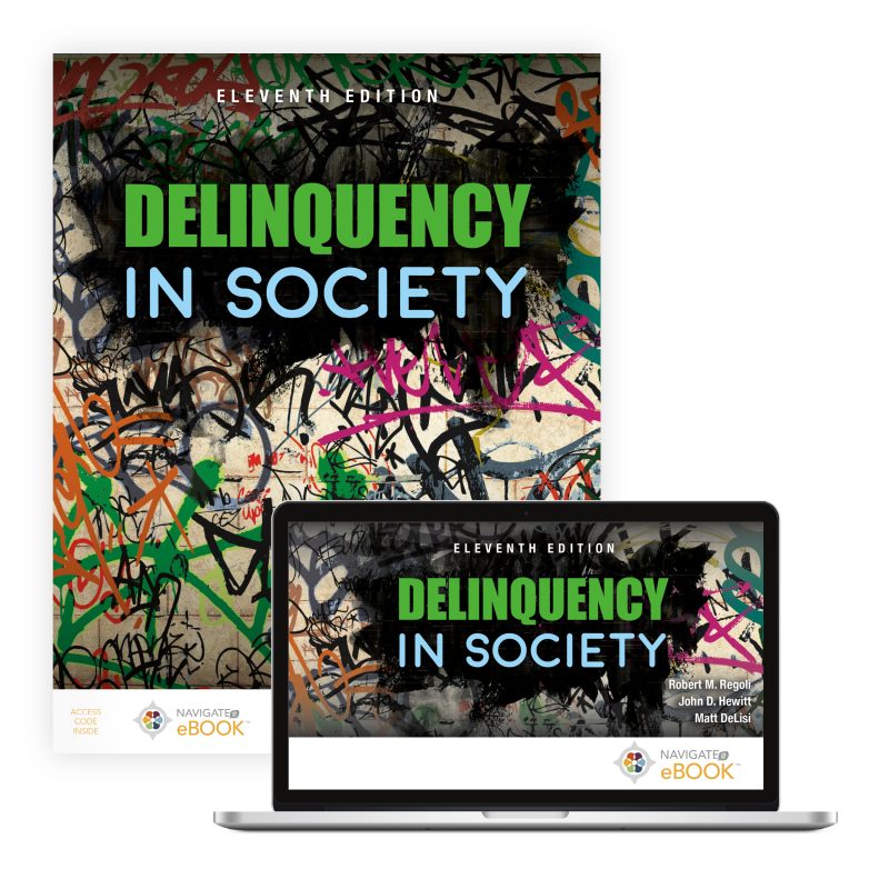 Delinquency in Society Eleventh Edition Robert M. Regoli Test bank