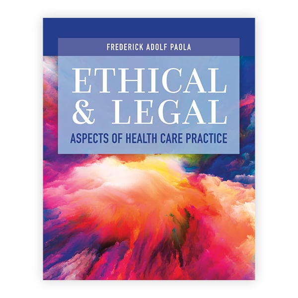 Ethical and Legal Aspects of Health Care Practice First Edition Frederick Adolf Paola Test bank