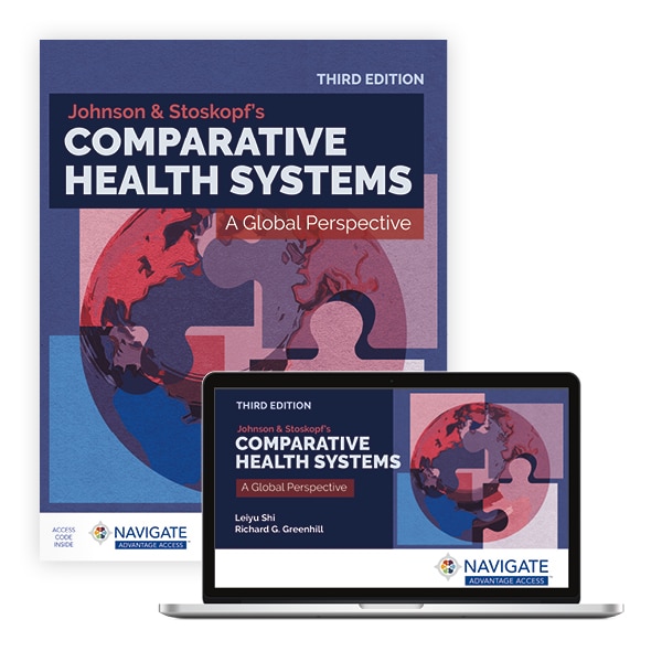 Johnson & Stoskopf's Comparative Health Systems Third Edition Leiyu Shi Test bank