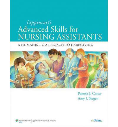 Lippincott's Advanced Skills for Nursing Assistants Pamela J. Carter Test bank