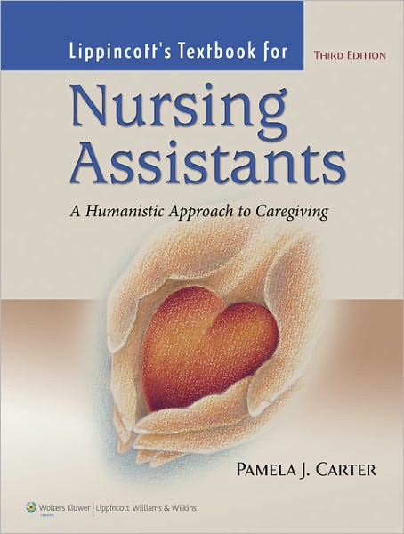 Lippincott's Textbook for Nursing Assistants 3rd Edition Pamela J. Carter Solution manual