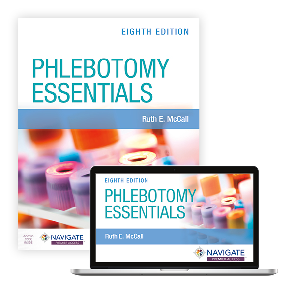 Phlebotomy Essentials with Navigate Premier Access EIGHTH EDITION Ruth E. McCall Test bank