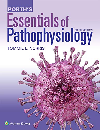 Porth's Essentials of Pathophysiology Fifth Edition Tommie L. Norris Test bank