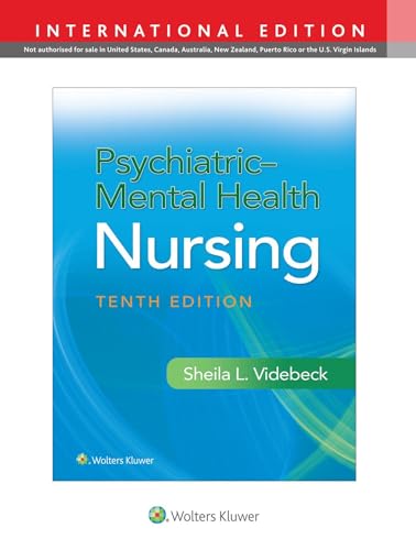 Psychiatric-Mental Health Nursing 10th International Edition Sheila Videbeck Test bank