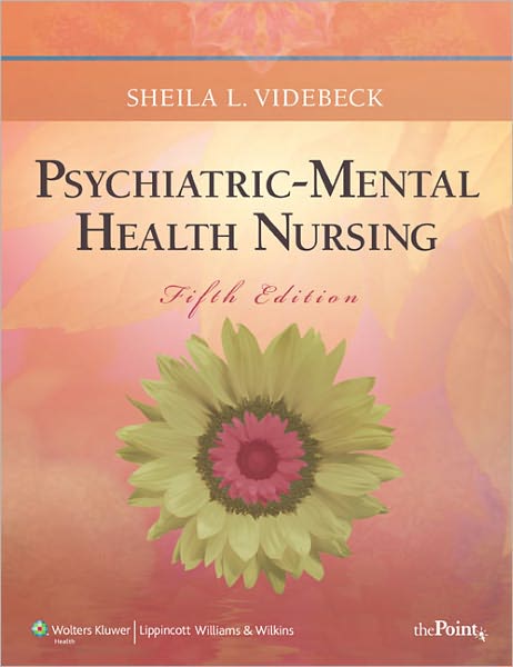 Psychiatric-Mental Health Nursing 5th Edition Sheila L. Videbeck Test bank