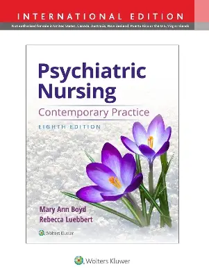 Psychiatric Nursing Contemporary Practice 8th International Edition Mary Ann Boyd Test bank