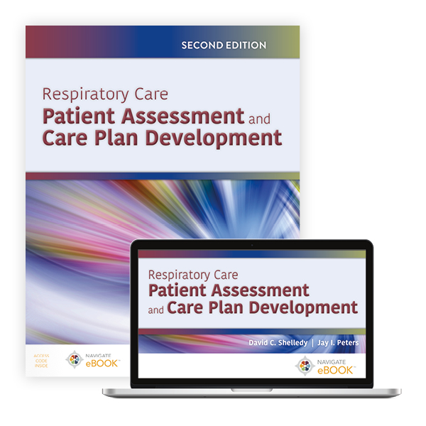 Respiratory Care Patient Assessment and Care Plan Development Test bank