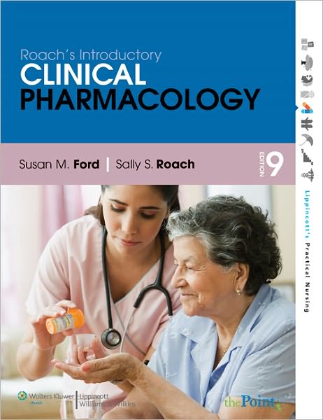 Roach's Introductory Clinical Pharmacology 9th Edition Susan M. Ford Test bank