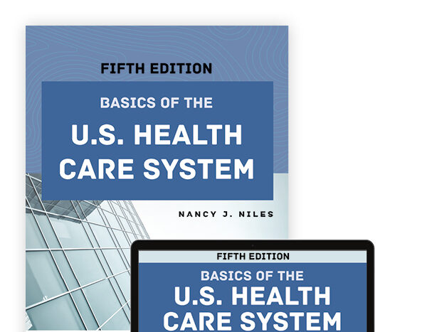 Basics of the U.S. Health Care System Test Bank 5th Edition by Nancy J. Niles