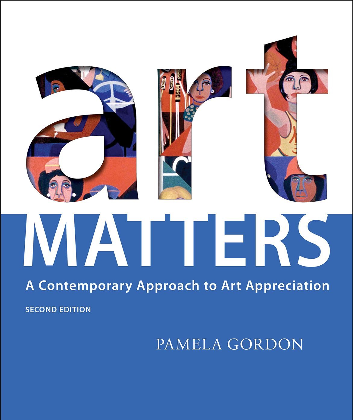 Art Matters Test Bank 2nd Edition by Pamela Gordon