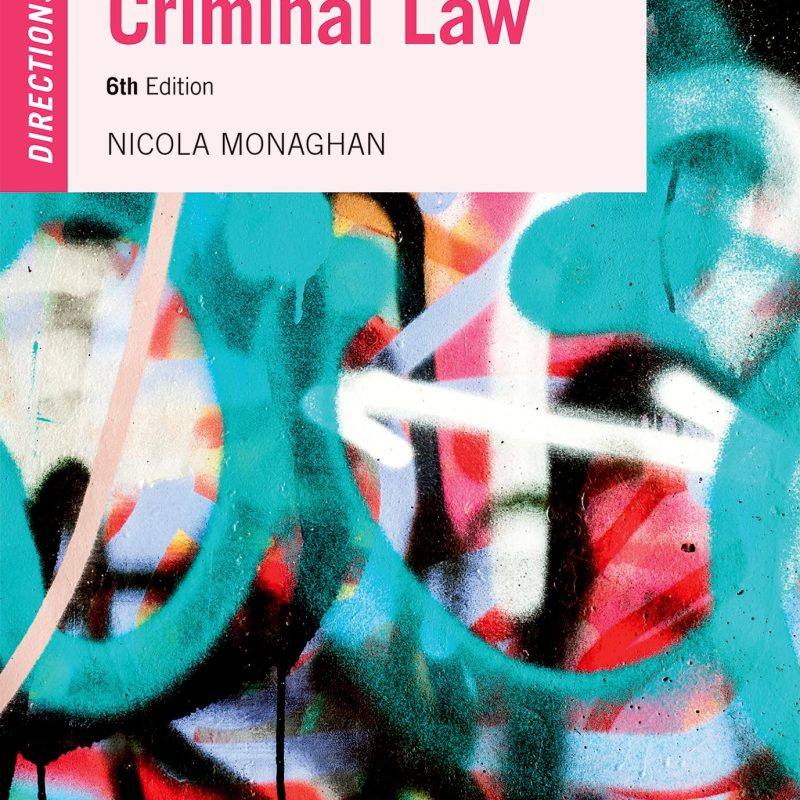 Criminal Law Directions Test Bank 6th Edition by Nicola Monaghan
