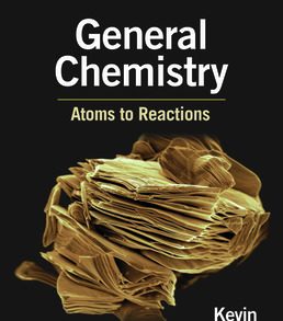 General Chemistry Atoms to Reactions Test Bank Kevin Revell 1st Edition 2025