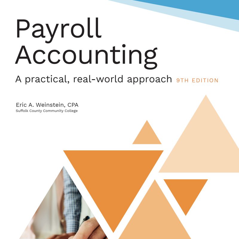 test bank for Payroll Accounting, 9th Edition Eric A. Weinstein
