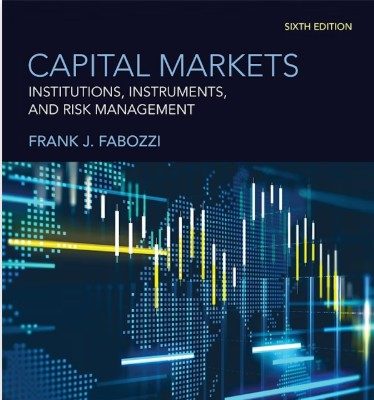 Solution Manual – Capital Markets: Institutions, Instruments, and Risk Management