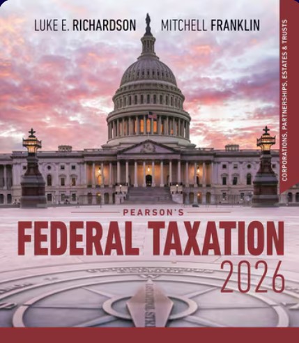 Pearson's Federal Taxation 2026 Test Bank 39th Edition by Richardson and Franklin