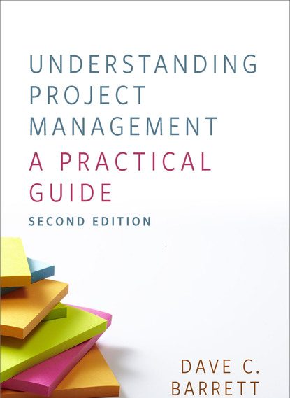 Understanding Project Management Test Bank Dave C. Barrett