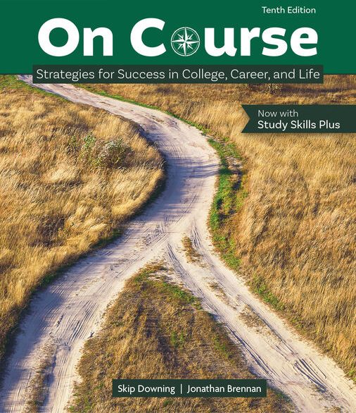 On Course Strategies for Creating Success in College Test Bank Skip Downing 10th Edition