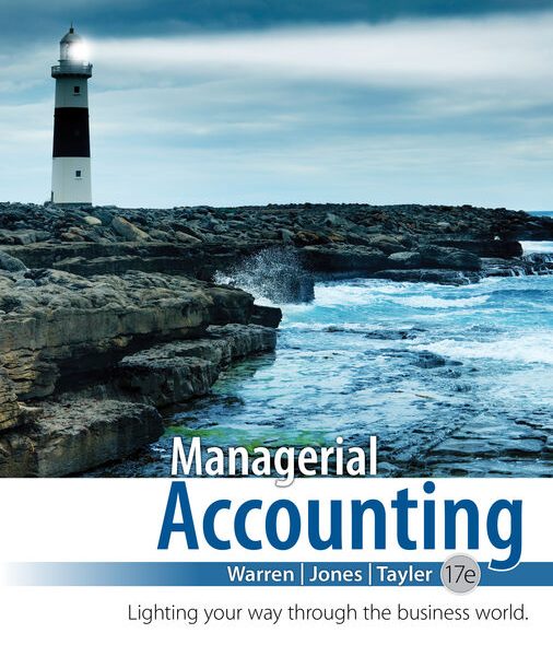 Managerial Accounting Test Bank Carl Warren 17th Edition