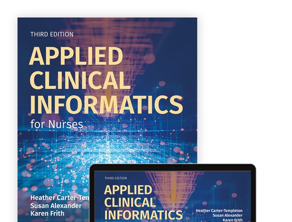 Applied Clinical Informatics for Nurses Test Bank 3rd Edition by Susan Alexander