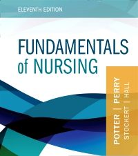 Fundamentals of Nursing 11th Edition Test Bank by Patricia A. Potter
