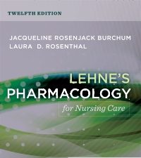 Lehne's Pharmacology for Nursing Care 12th Edition Test Bank by Jacqueline Burchum