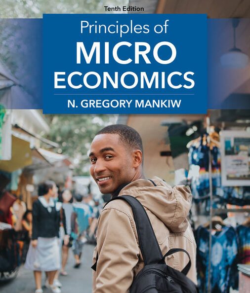 Principles of Microeconomics Test Bank 10th Edition by Gregory Mankiw