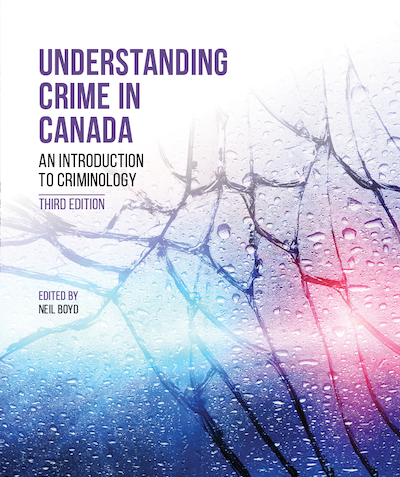 Understanding Crime in Canada Test Bank 3rd Edition by Neil Boyd