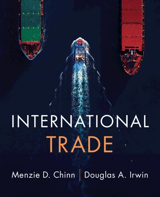 International Trade Test Bank & Solution Manual by Menzie D. Chinn