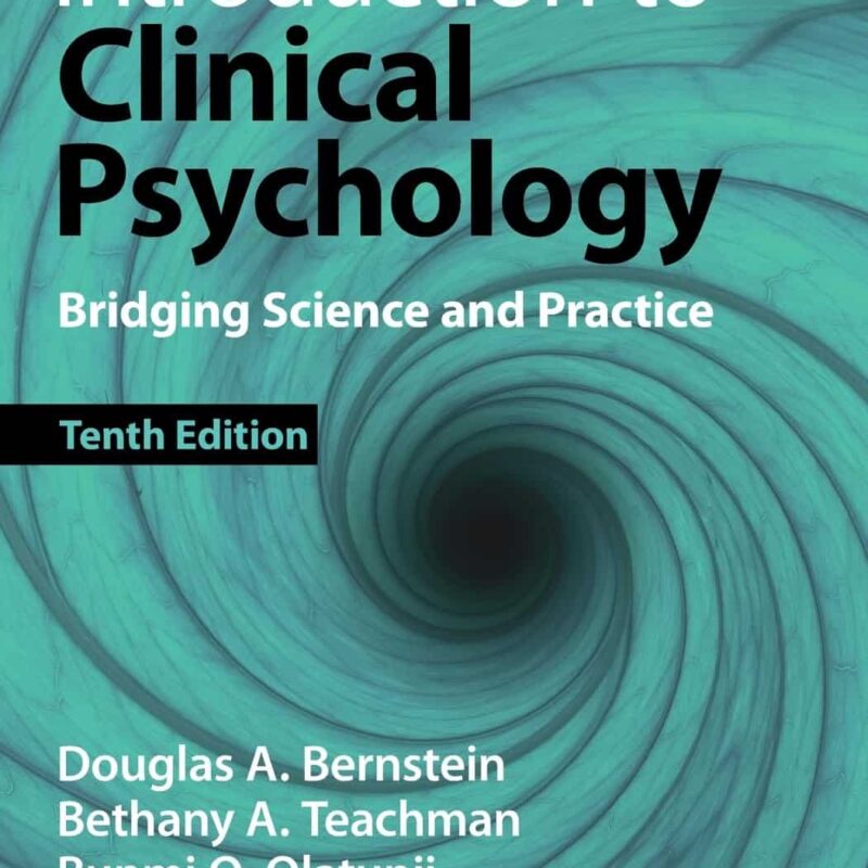 Introduction to Clinical Psychology Test Bank by Douglas A. Bernstein 10th Edition