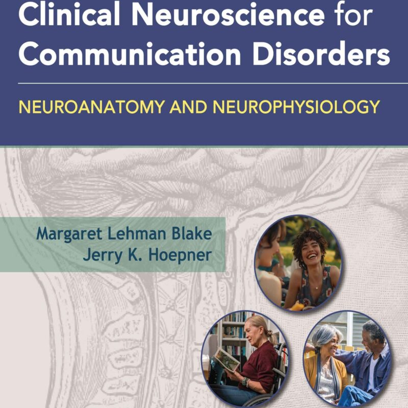 Clinical Neuroscience for Communication Disorders Test Bank by Blake 2nd Edition