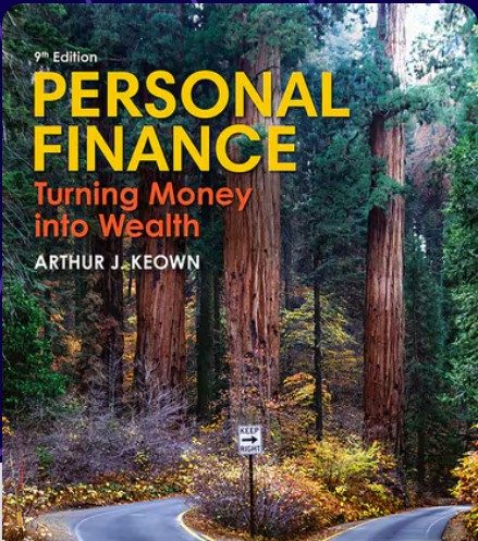 Personal Finance Turning Money into Wealth Test Bank 9th Edition by Arthur J. Keown