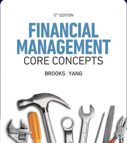 Financial Management Core Concepts Test Bank 5th Edition by Raymond Brooks