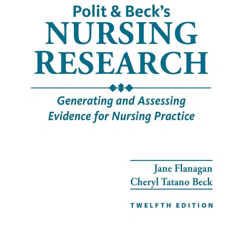 Polit & Beck Nursing Research Test Bank 12th Edition – Trusted by US and Canadian nursing students